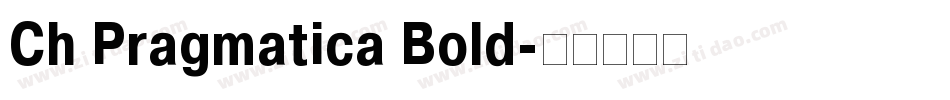 Ch Pragmatica Bold字体转换